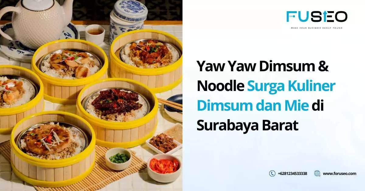 Yaw Yaw Dimsum & Noodle Surga Kuliner Dimsum dan Mie di Surabaya Barat