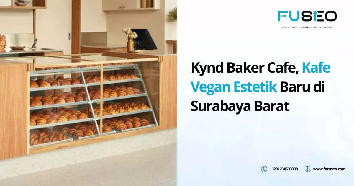Kynd Baker Cafe, Kafe Vegan Estetik Baru di Surabaya Barat
