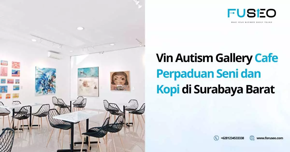 Vin Autism Gallery Cafe Perpaduan Seni dan Kopi di Surabaya Barat