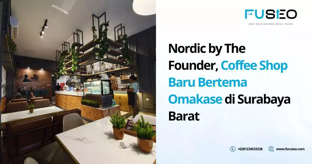 Nordic by The Founder, Coffee Shop Baru Bertema Omakase di Surabaya Barat