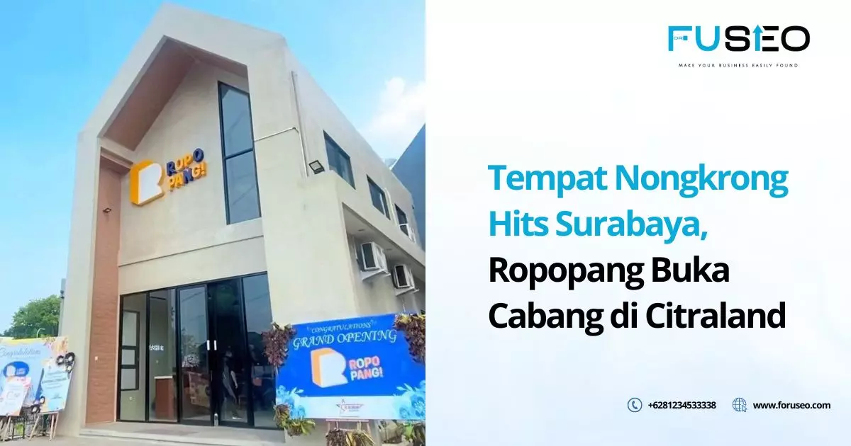 Tempat Nongkrong Hits Surabaya, Ropopang Buka Cabang di Citraland