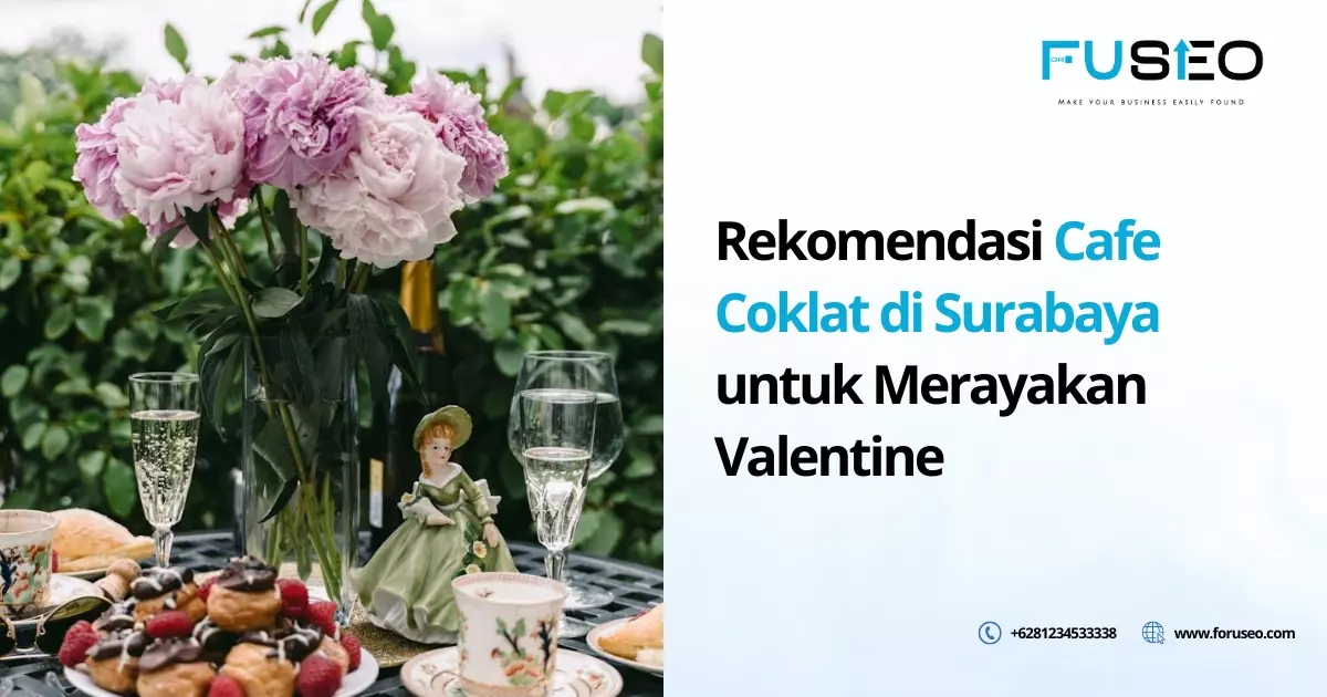 Rekomendasi Cafe Coklat di Surabaya untuk Merayakan Valentine