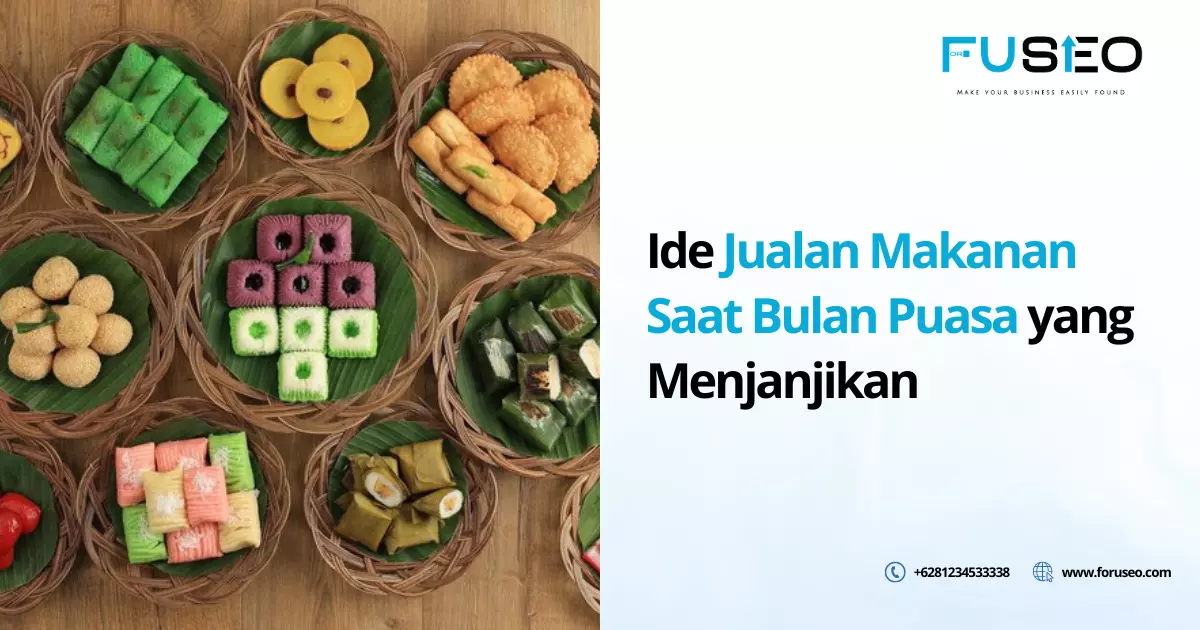 Ide Jualan Makanan Saat Bulan Puasa yang Menjanjikan