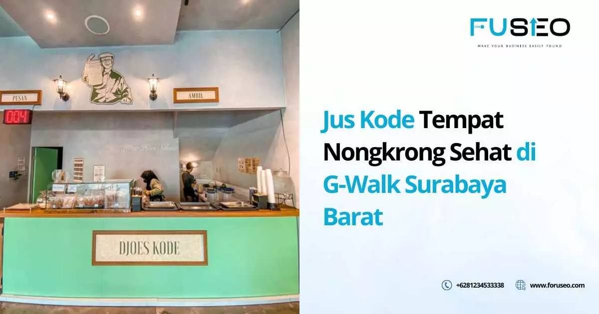 Jus Kode Tempat Nongkrong Sehat di G-Walk Surabaya Barat