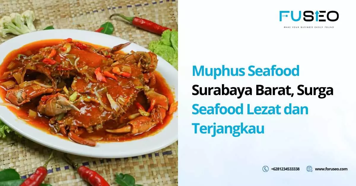 Muphus Seafood Surabaya Barat, Surga Seafood Lezat dan Terjangkau