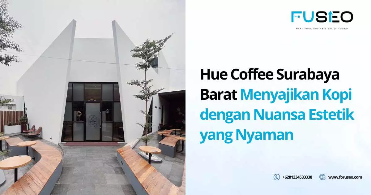 Hue Coffee Surabaya Barat Menyajikan Kopi dengan Nuansa Estetik yang Nyaman