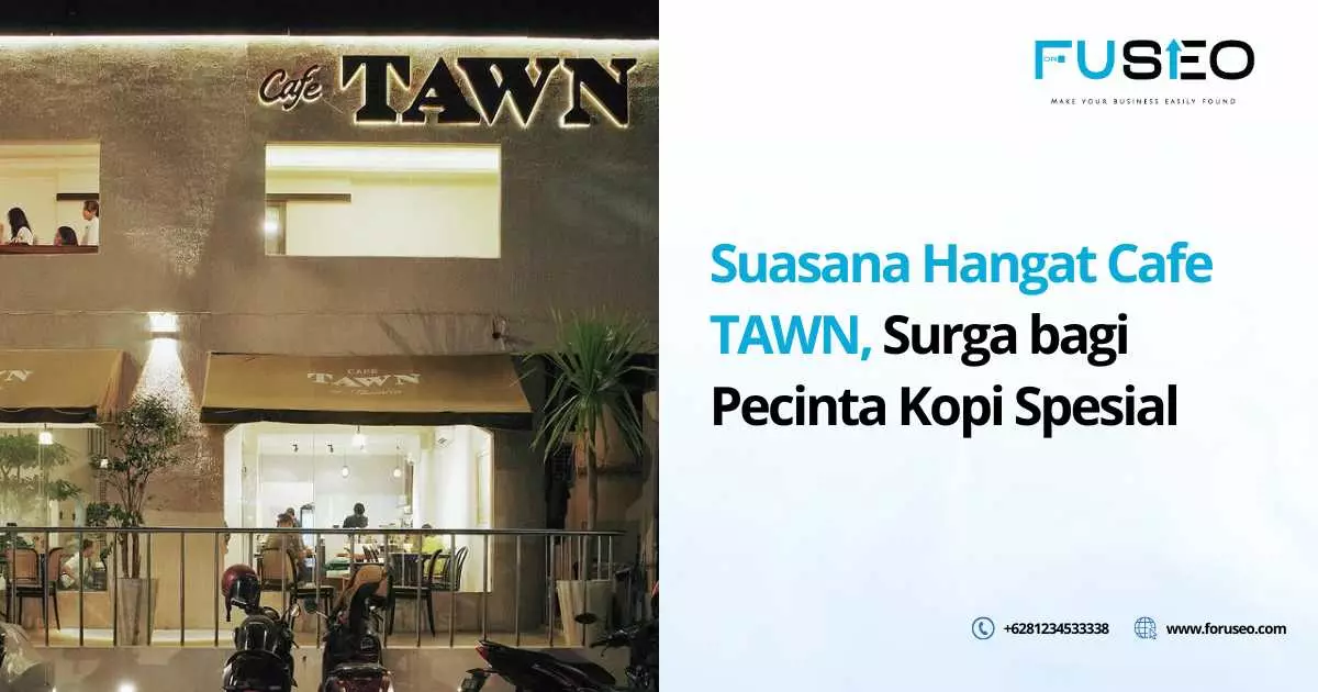 Suasana Hangat Cafe TAWN, Surga bagi Pecinta Kopi Spesial