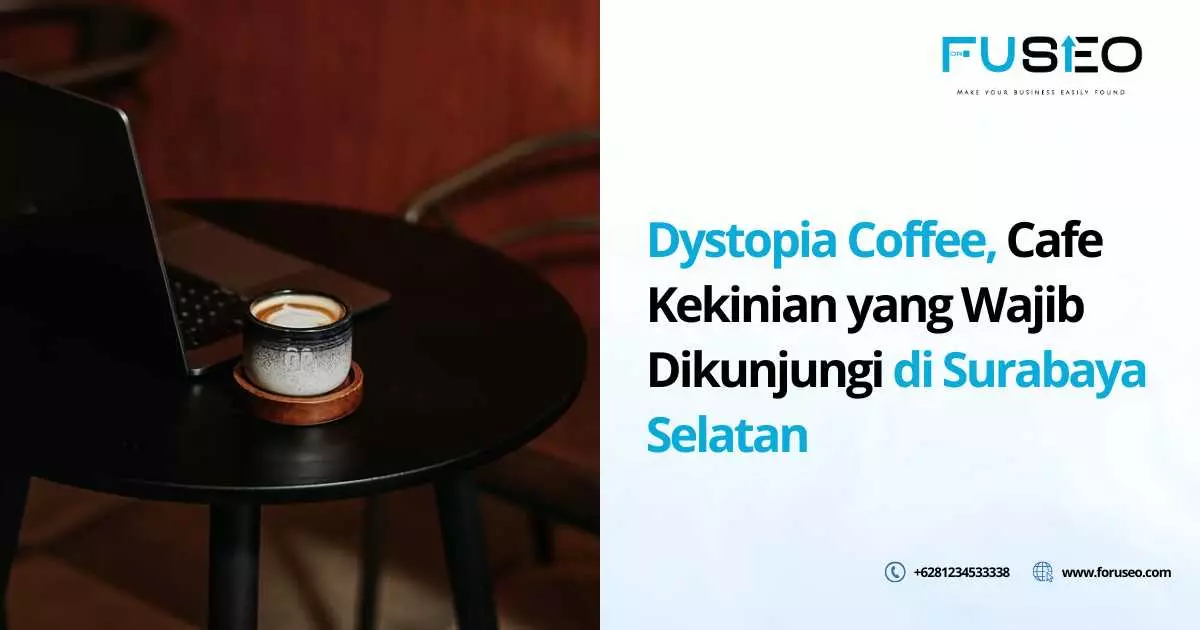 Dystopia Coffee, Cafe Kekinian yang Wajib Dikunjungi di Surabaya Selatan