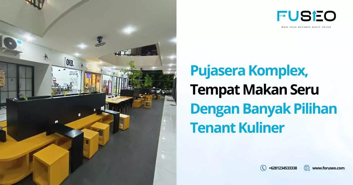 Pujasera Komplex, Tempat Makan Seru Dengan Banyak Pilihan Tenant Kuliner