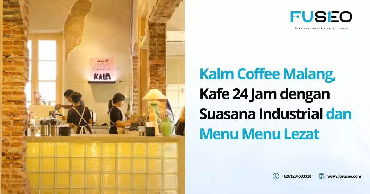 Kalm Coffee Malang, Kafe 24 Jam dengan Suasana Industrial dan Menu Menu Lezat