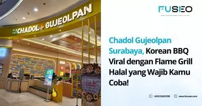 Chadol Gujeolpan Surabaya, Korean BBQ Viral dengan Flame Grill Halal yang Wajib Kamu Coba!