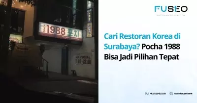 Cari Restoran Korea di Surabaya? Pocha 1988 Bisa Jadi Pilihan Tepat