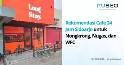 Rekomendasi Cafe 24 Jam Sidoarjo untuk Nongkrong, Nugas, dan WFC